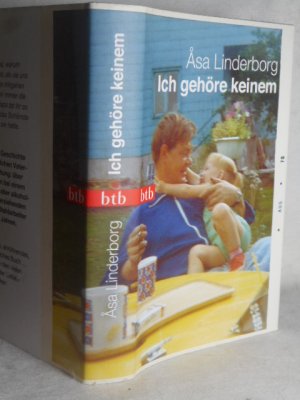 gebrauchtes Buch – Åsa Linderborg – Ich gehöre keinem.   >>ungelesen<<