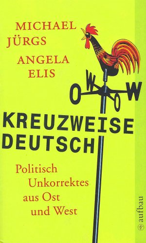 gebrauchtes Buch – Michael Jürgs | Angela Elis – Kreuzweise deutsch