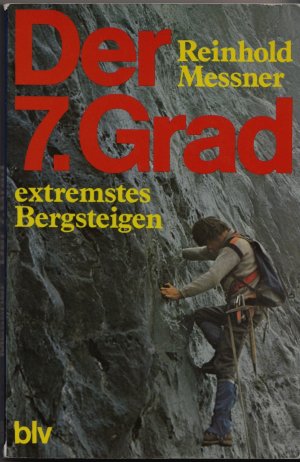 Der 7. Grad, Extremes Bergsteigen (signiert)