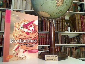 gebrauchtes Buch – Mirjam Beile – Brotbacklust. 222 Rezepte mit und ohne Brotbackautomat  [mit glutenfreien Rezepten und feinen Aufstrichen]. Fotos ... von Michael Brauner.