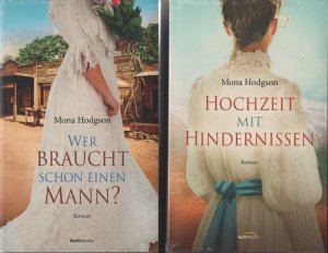 gebrauchtes Buch – Mona Hodgson – Wer braucht schon einen Mann?  +  Hochzeit mit Hindernissen  =  2  Bücher