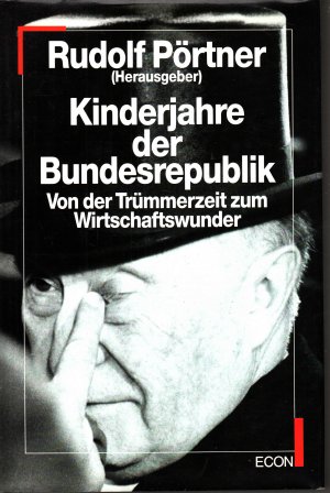 gebrauchtes Buch – Pörtner, Rudolf  – Kinderjahre der Bundesrepublik Deutschland.