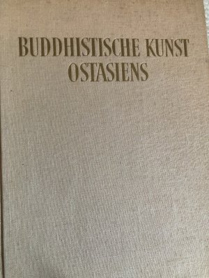 Buddhistische Kunst Ostasiens.