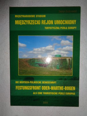 Festungsfront Oder-Warthe-Bogen, Die deutsch-polnische Denkschrift als eine Touristische Perle Europas