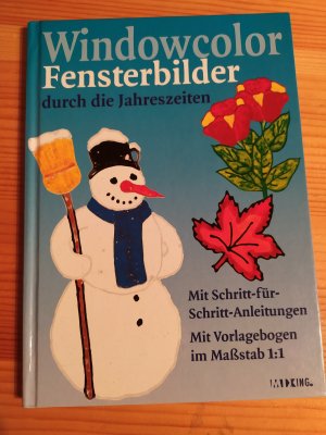 gebrauchtes Buch – Windowcolor Fensterbilder durch die Jahreszeiten