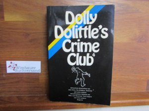 Dolly Dolittle's crime club; Teil: 4., Schreckliche Geschichten. von Joan Aiken u. a. u. schreckl. Cartoons von Bosc u. a