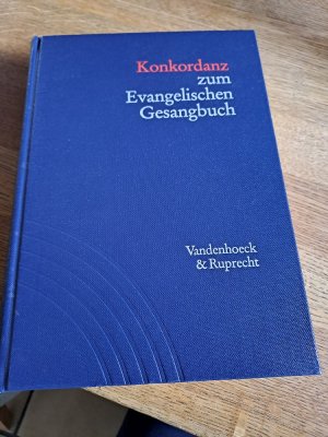 Konkordanz zum Evangelischen Gesangbuch - Mit Verzeichnis der Strophenanfänge, Kanons, mehrstimmigen Sätze und Wochenlieder