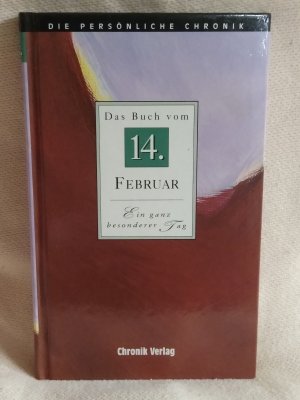 Die persönliche Chronik - Das Buch vom 14. Februar