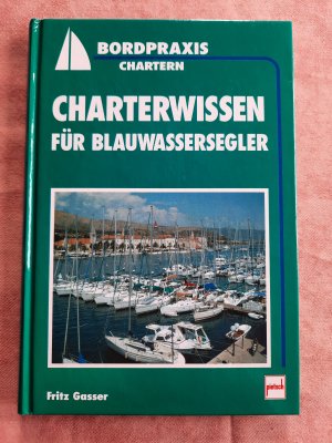 Charterwissen für Blauwassersegler