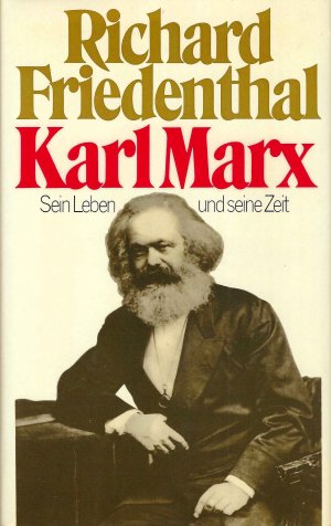 Karl Marx - Sein Leben und seine Zeit