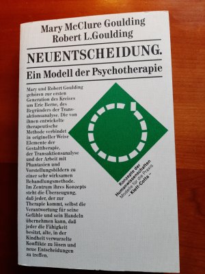 Neuentscheidung - Ein Modell der Psychotherapie