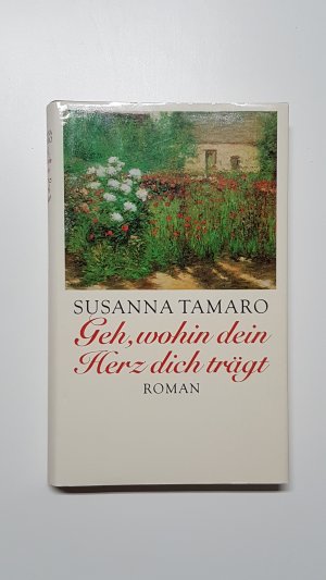 gebrauchtes Buch – Susanna Tamaro – Geh, wohin dein Herz dich trägt