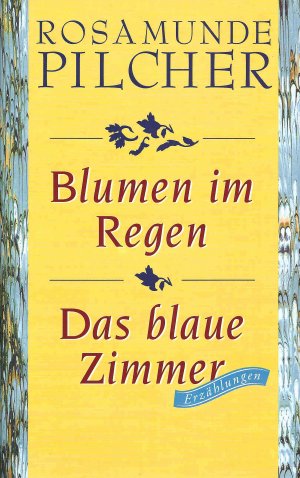 gebrauchtes Buch – Rosamunde Pilcher – Blumen im Regen | Das blaue Zimmer