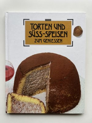 Torten und Süss-Speisen zum Geniessen