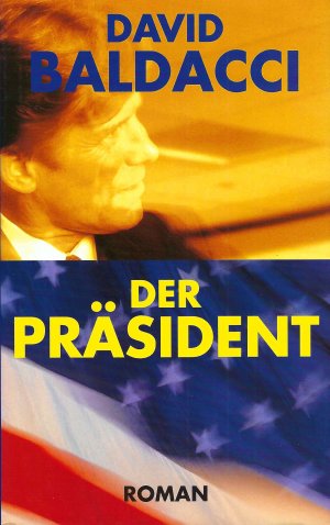 gebrauchtes Buch – David Baldacci – Der Präsident