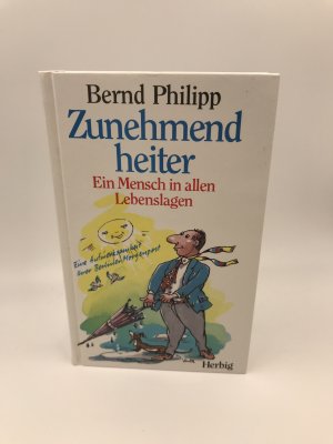 gebrauchtes Buch – Bernd Philipp – Zunehmend heiter