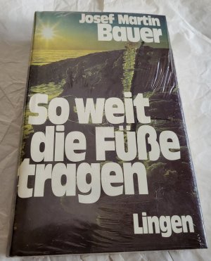 So weit die Füße tragen Bauer Lingen neu eingeschweißt