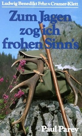 gebrauchtes Buch – Cramer-Klett, Ludwig B von – Zum Jagen zog ich frohen Sinn's