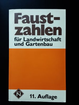 Faustzahlen für Landwirtschaft und Gartenbau