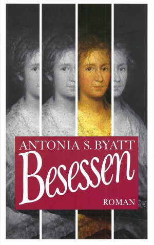 gebrauchtes Buch – Antonia S. Byatt – Besessen