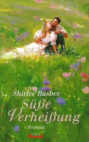 gebrauchtes Buch – Shirlee Busbee – Süße Verheißung