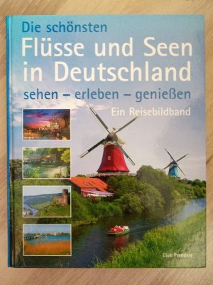 Die schönsten Flüsse und Seen in Deutschland