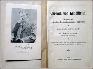 Drei Titel in einem Band: Die Chronik von Lauchheim. Geschichte der ehemaligen Deutschordenscommende Kapfenburg / Beigebunden: 1. Zum Besten des Baues […]