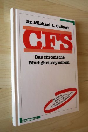 gebrauchtes Buch – Culbert, Michael L – CFS - Das chronische Müdigkeitssyndrom.