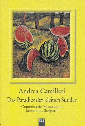 gebrauchtes Buch – Andrea Camilleri – Das Paradies der kleinen Sünder - Commissario Montalbano kommt ins Stolpern. Montalbano-Erzählband 1