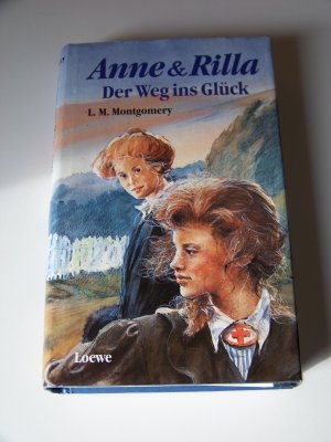 gebrauchtes Buch – Montgomery, Lucy M – Anne & Rilla Der Weg ins Glück L.M. Montgomery gebundene Ausgabe TOP!!!