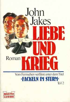 gebrauchtes Buch – John Jakes – Liebe und Krieg