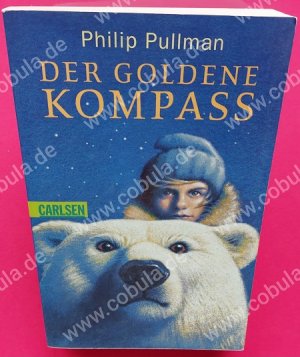 gebrauchtes Buch – Philip Pullman – Der goldene Kompass