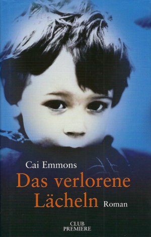 gebrauchtes Buch – Cai Emmons – Das verlorene Lächeln