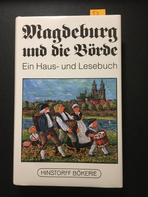 gebrauchtes Buch – Schmidt, Hanns H – Magdeburg und die Börde. Ein Haus- und Lesebuch