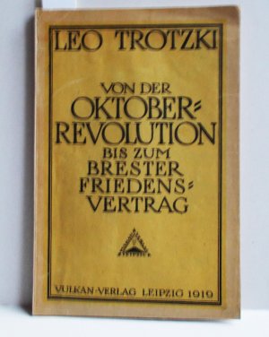 Von der Oktoberrevolution bis zum Brester Friedensvertrag