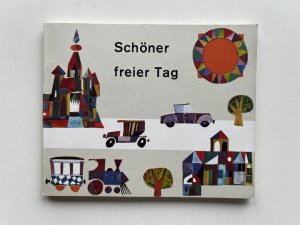 Schöner freier Tag - Lieder, Psalmen, Gebete