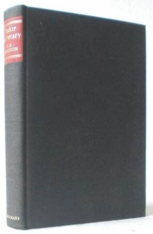 Tudor Secretary. Sir William Petre at Court and Home. EA. - First edition.