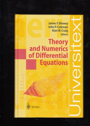 gebrauchtes Buch – Blowey, James; Coleman – Theory and Numerics of Differential Equations - Durham 2000