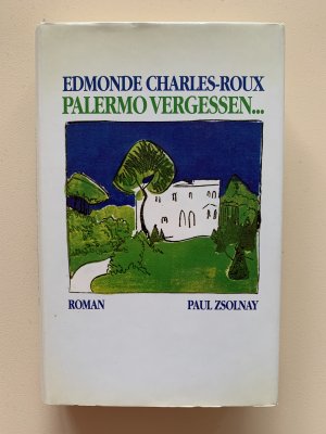 gebrauchtes Buch – Edmonde Charles-Roux – Palermo vergessen...