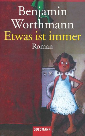 gebrauchtes Buch – Benjamin Worthmann – Etwas ist immer