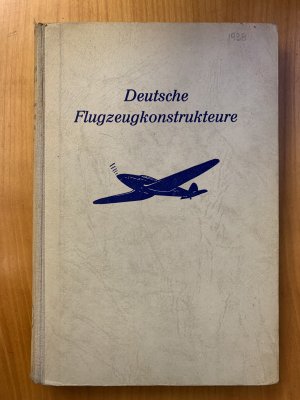 antiquarisches Buch – Walter Zuerl – Deutsche Flugzeugkonstrukteure - Werdegang und Erfolge unserer Flugzeug- und Motorenbauer