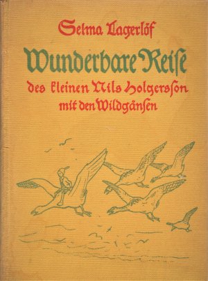 Wunderbare Reise des kleinen Nils Holgersson mit den Wildgänsen