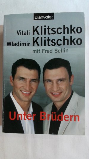 gebrauchtes Buch – Klitschko, Vitali – UNTER BRÜDERN.