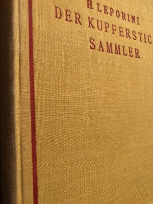 antiquarisches Buch – Leporini, Dr – DER KUPFERSTICHSAMMLER - EIN HAND- UND NACHSCHLAGEBUCH SAMT KÜNSTLERVERZEICHNIS FÜR DEN SAMMLER DRUCKGRAPHISCHER KUNST - Bibliothek für Kunst- und Antiquitäten- Sammler Band xxiv 25