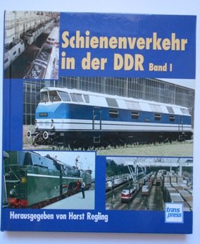 gebrauchtes Buch – Horst Regling – Schienenverkehr in der DDR. Band 1.