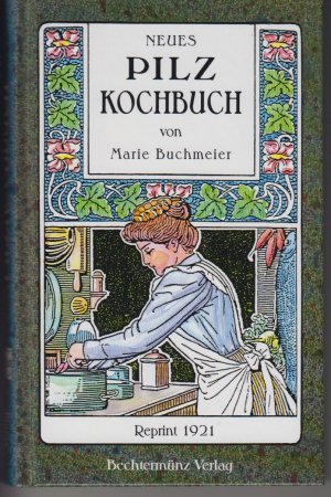 gebrauchtes Buch – Marie Buchmeier – Neues Pilzkochbuch