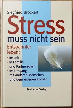 gebrauchtes Buch – Siegfried Brockert – Stress muss nicht sein