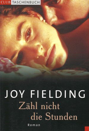 gebrauchtes Buch – Joy Fielding – Zähl nicht die Stunden