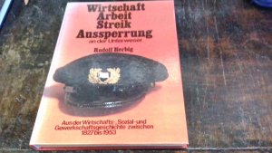 Wirtschaft Arbeit Streik Aussperrung an der Unterweser