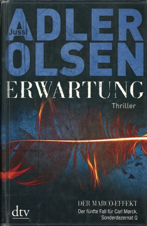 gebrauchtes Buch – Jussi Adler-Olsen – Erwartung, DER MARCO-EFFEKT - Der fünfte Fall für Carl Mørck, Sonderdezernat Q, Thriller